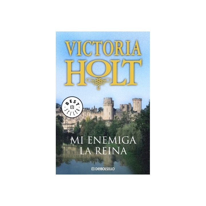 Mi Enemiga La Reina - Victoria Holt